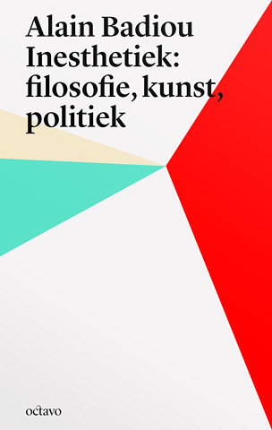 Inesthetiek: filosofie, kunst, politiek - Alain Badiou (ISBN: 9789490334123)