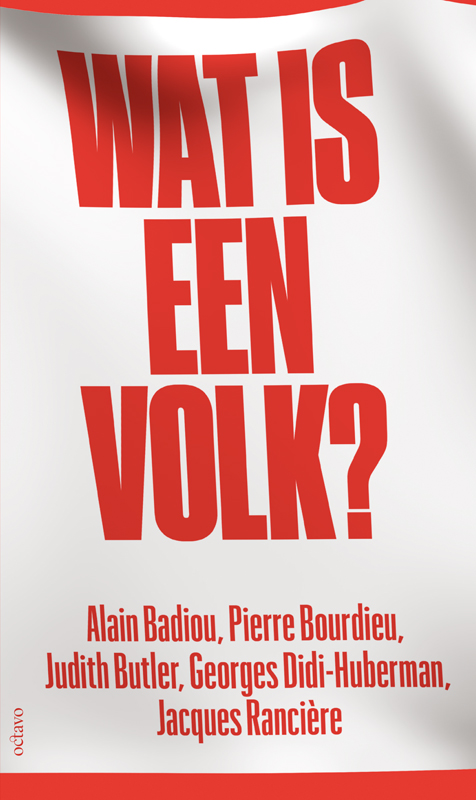 Wat is een volk? - Badiou, Bourdieu, Butler, Didi-Huberman, Rancière (ISBN: 9789490334161)