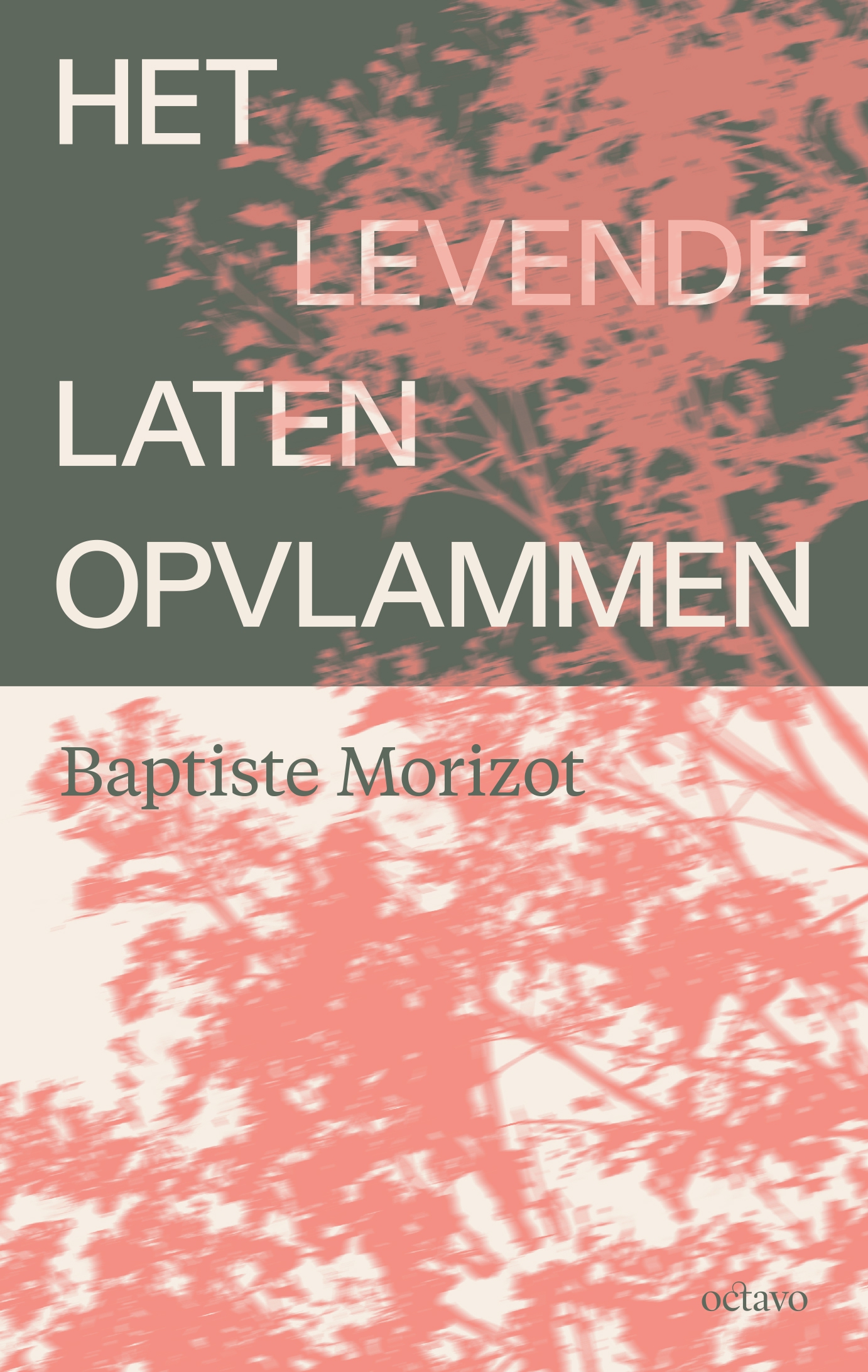 Het levende laten opvlammen - Baptiste Morizot  (ISBN: 978-94-90334-36-9)