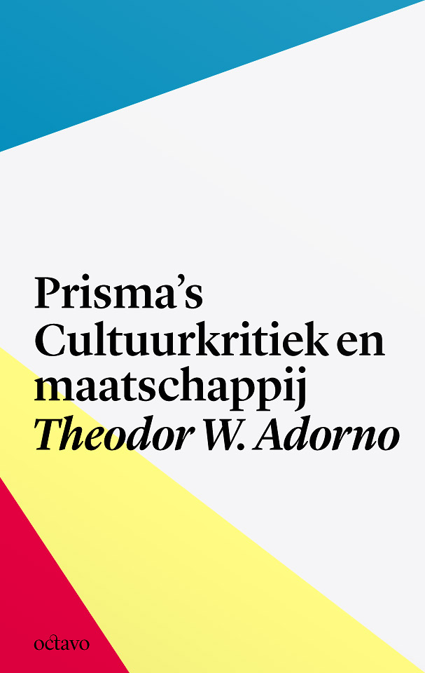Prisma's. Cultuurkritiek en maatschappij - Theodor W. Adorno (ISBN: 9789490334079)